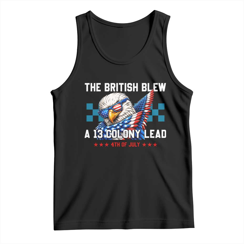 The British Blew A 13 Colony Lead Dabbing Eagle Tank Top Funny Patriotic 4th of July History Humor Graphic TS02 Black Print Your Wear