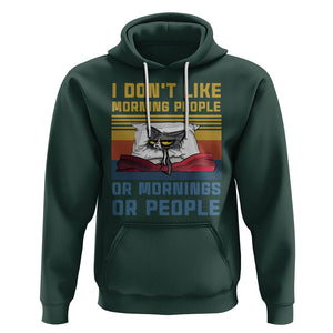 Sarcastic Cat Hoodie I Don't Like Morning People Or Mornings Or People TS02 Dark Forest Green Printyourwear