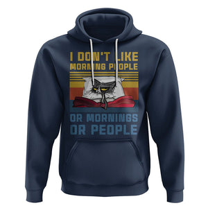 Sarcastic Cat Hoodie I Don't Like Morning People Or Mornings Or People TS02 Navy Printyourwear