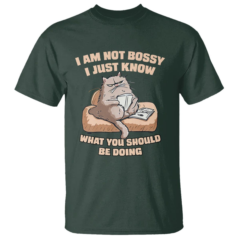 Sarcastic Cat T Shirt I Am Not Bossy I Just Know What You Should Be Doing TS02 Dark Forest Green Printyourwear