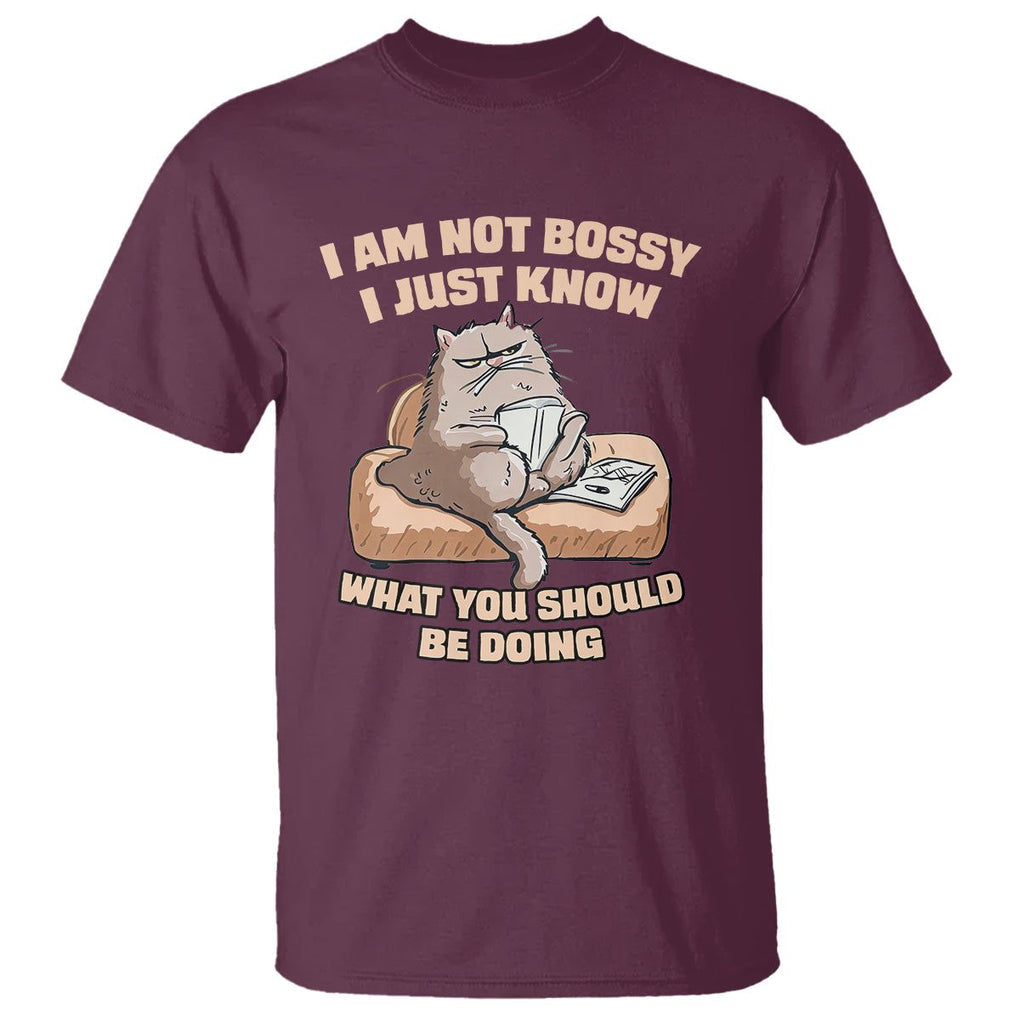 Sarcastic Cat T Shirt I Am Not Bossy I Just Know What You Should Be Doing TS02 Maroon Printyourwear