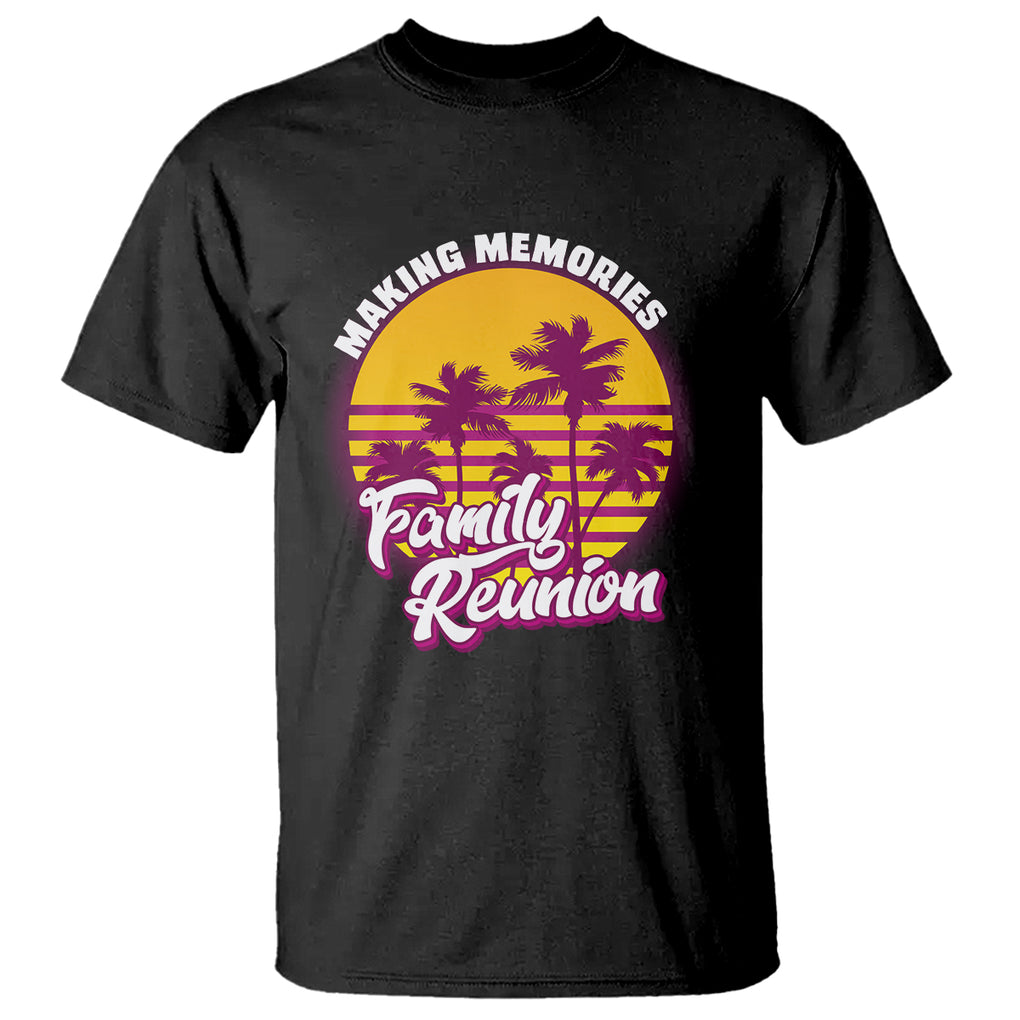 Family Reunion T Shirt Family Matching Reunion 2023 Making Memories Vacation Retro TS02 Sport Gray Printyourwear