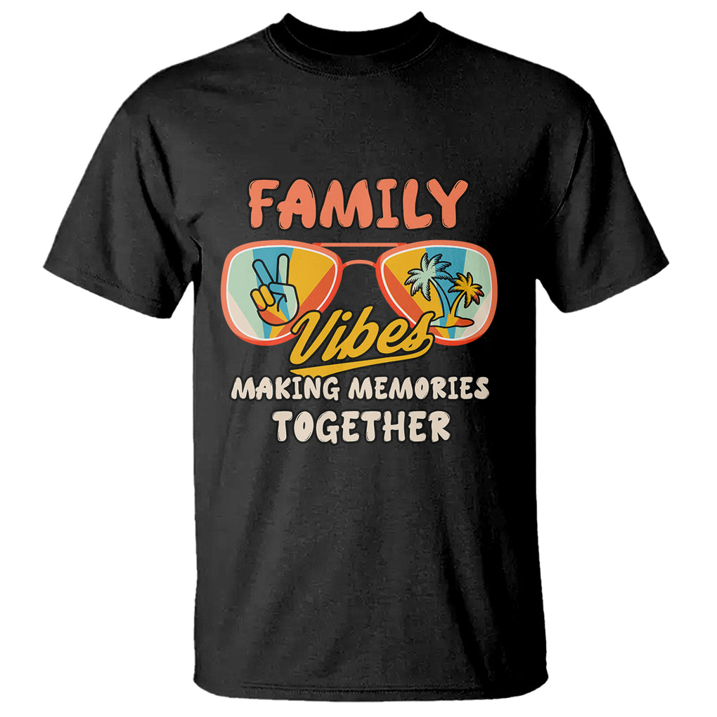 Family Reunion T Shirt Family Vibes Making Memories Family Cruise Matching TS02 White Printyourwear