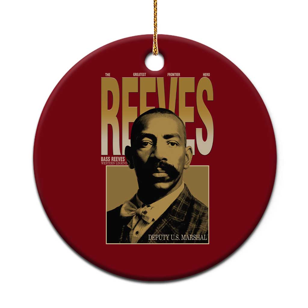 Bass Reeves The Greatest Frontier Hero Western Legend Ceramic Ornament First Black Deputy US Marshal Black History