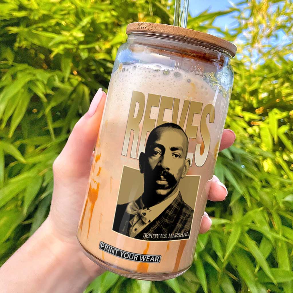 Bass Reeves The Greatest Frontier Hero Western Legend Glass Can First Black Deputy US Marshal Black History