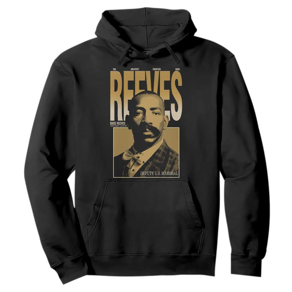 Bass Reeves The Greatest Frontier Hero Western Legend Hoodie First Black Deputy US Marshal Black History