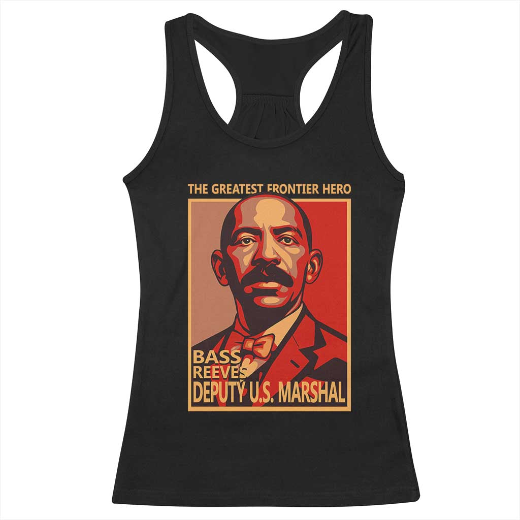 Bass Reeves The Greatest Frontier Hero Vintage Poster Graphic Racerback Tank Top First Black Deputy US Marshal Black History