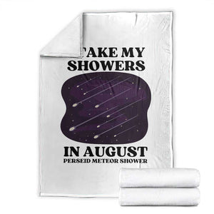 Funny Perseid Meteor Shower Stargazer Graphic Throw Blanket I Take My Showers In August TS02 White Print Your Wear