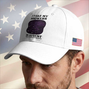 Funny Perseid Meteor Shower Stargazer Graphic Baseball Cap I Take My Showers In August TS02 Print Your Wear