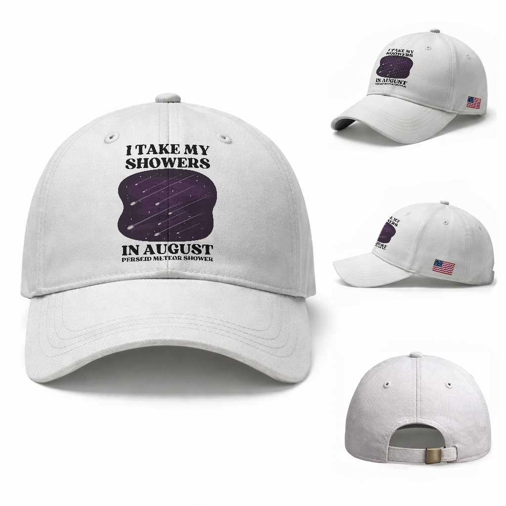 Funny Perseid Meteor Shower Stargazer Graphic Baseball Cap I Take My Showers In August TS02 Baseball Cap Universal Fit White Print Your Wear
