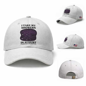 Funny Perseid Meteor Shower Stargazer Graphic Baseball Cap I Take My Showers In August TS02 Baseball Cap Universal Fit White Print Your Wear