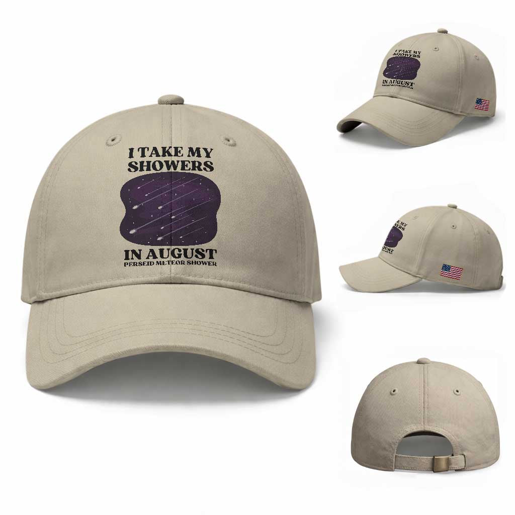 Funny Perseid Meteor Shower Stargazer Graphic Baseball Cap I Take My Showers In August TS02 Baseball Cap Universal Fit Beige Print Your Wear