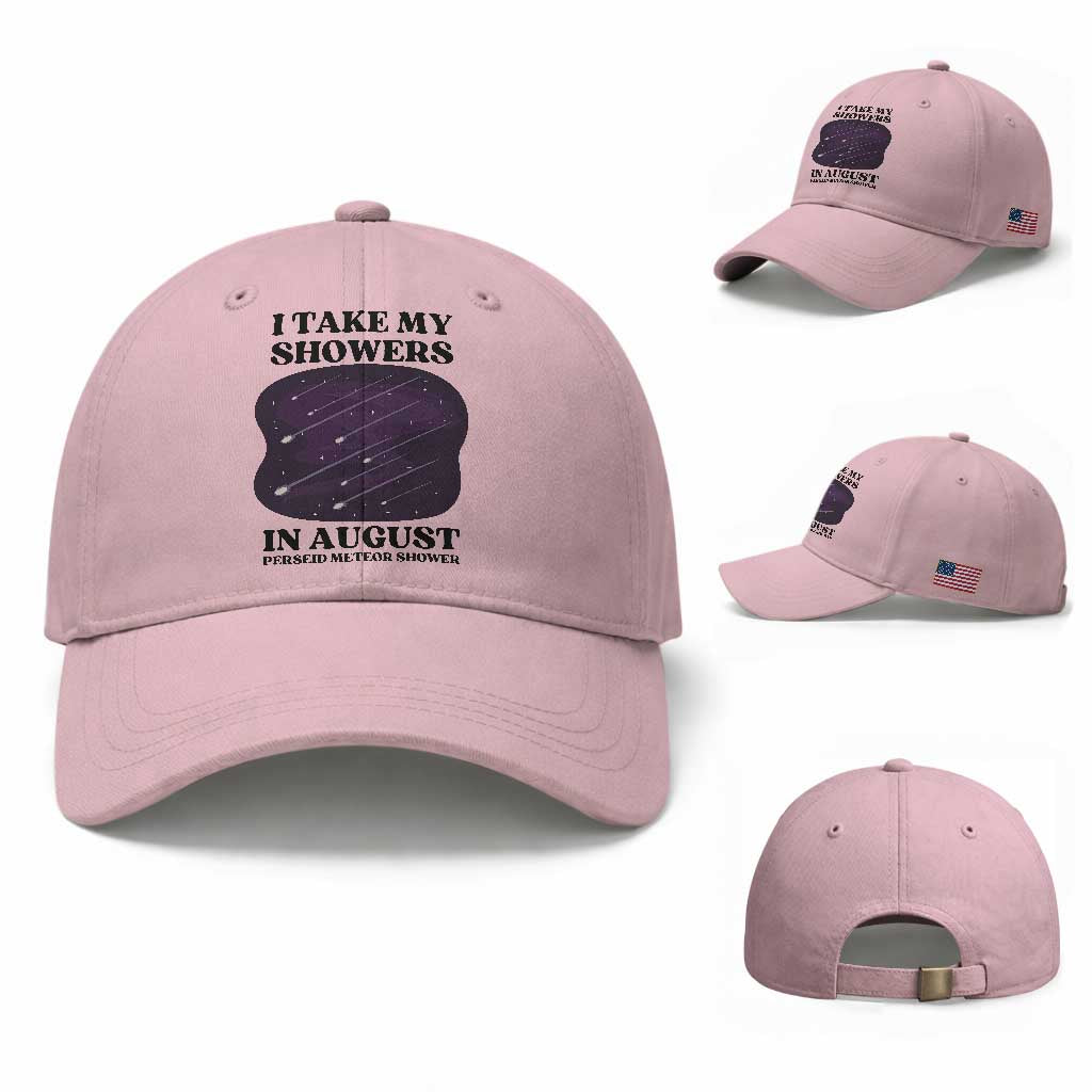 Funny Perseid Meteor Shower Stargazer Graphic Baseball Cap I Take My Showers In August TS02 Baseball Cap Universal Fit Light Pink Print Your Wear