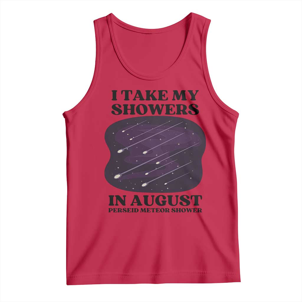 Funny Perseid Meteor Shower Stargazer Graphic Tank Top I Take My Showers In August TS02 Red Print Your Wear