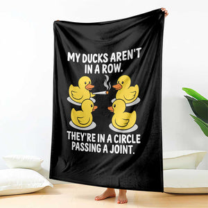 Funny 420 Weed Rubber Duck Graphic Throw Blanket My Ducks Arent In A Row They Are In A Circle Passing A Joint