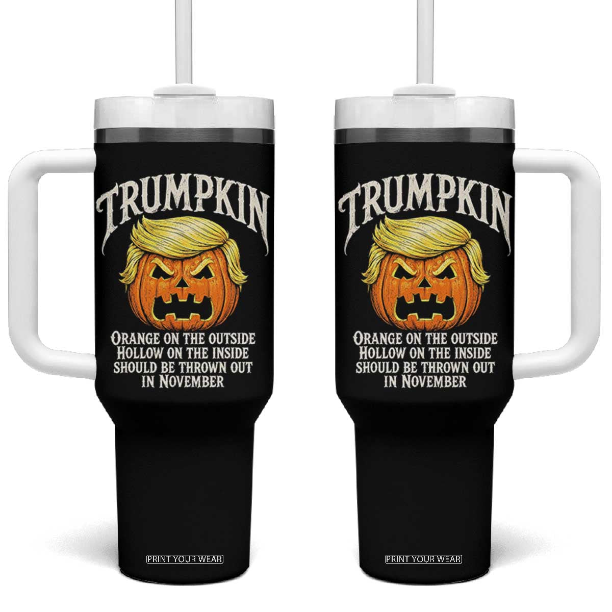 Trumpkin Orange Pumpkin On The Outside Hollow Inside Tumbler With Handle Throw Out in November Sarcastic Halloween Satire