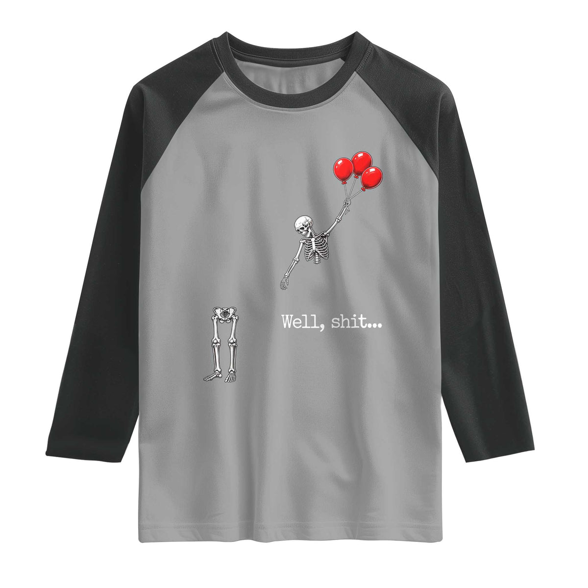 Well Shit Floating Skeleton Red Balloons Raglan Shirt Funny Dark Humor Halloween Gift