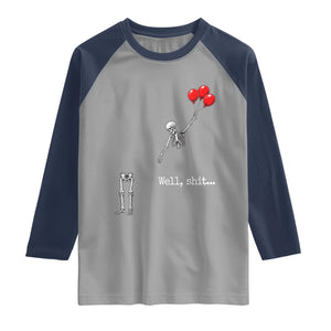 Well Shit Floating Skeleton Red Balloons Raglan Shirt Funny Dark Humor Halloween Gift