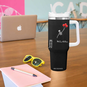 Well Shit Floating Skeleton Red Balloons Tumbler With Handle Funny Dark Humor Halloween Gift