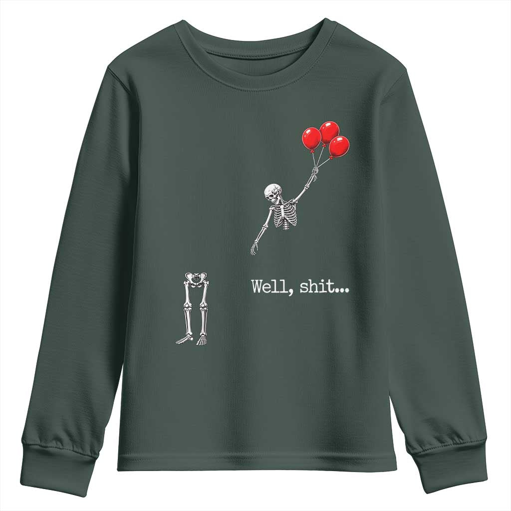 Well Shit Floating Skeleton Red Balloons Youth Sweatshirt Funny Dark Humor Halloween Gift