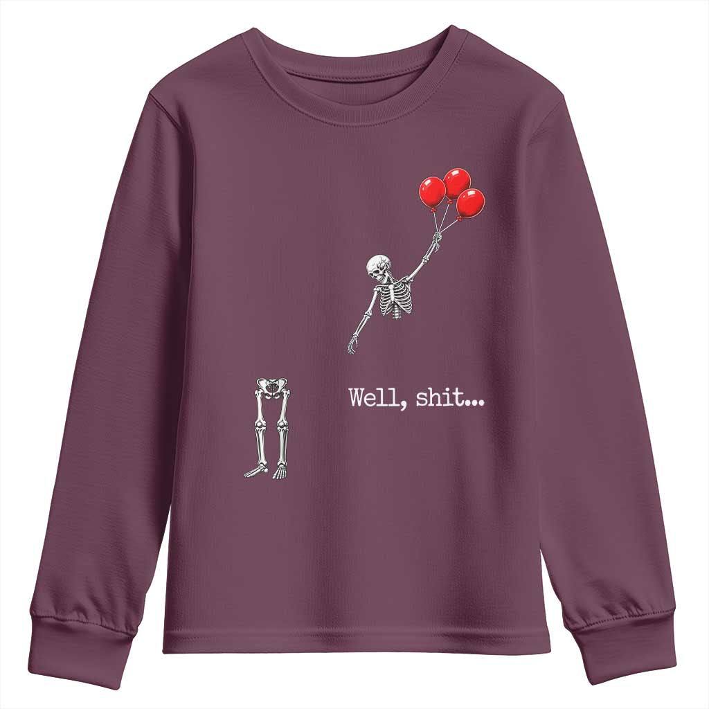 Well Shit Floating Skeleton Red Balloons Youth Sweatshirt Funny Dark Humor Halloween Gift