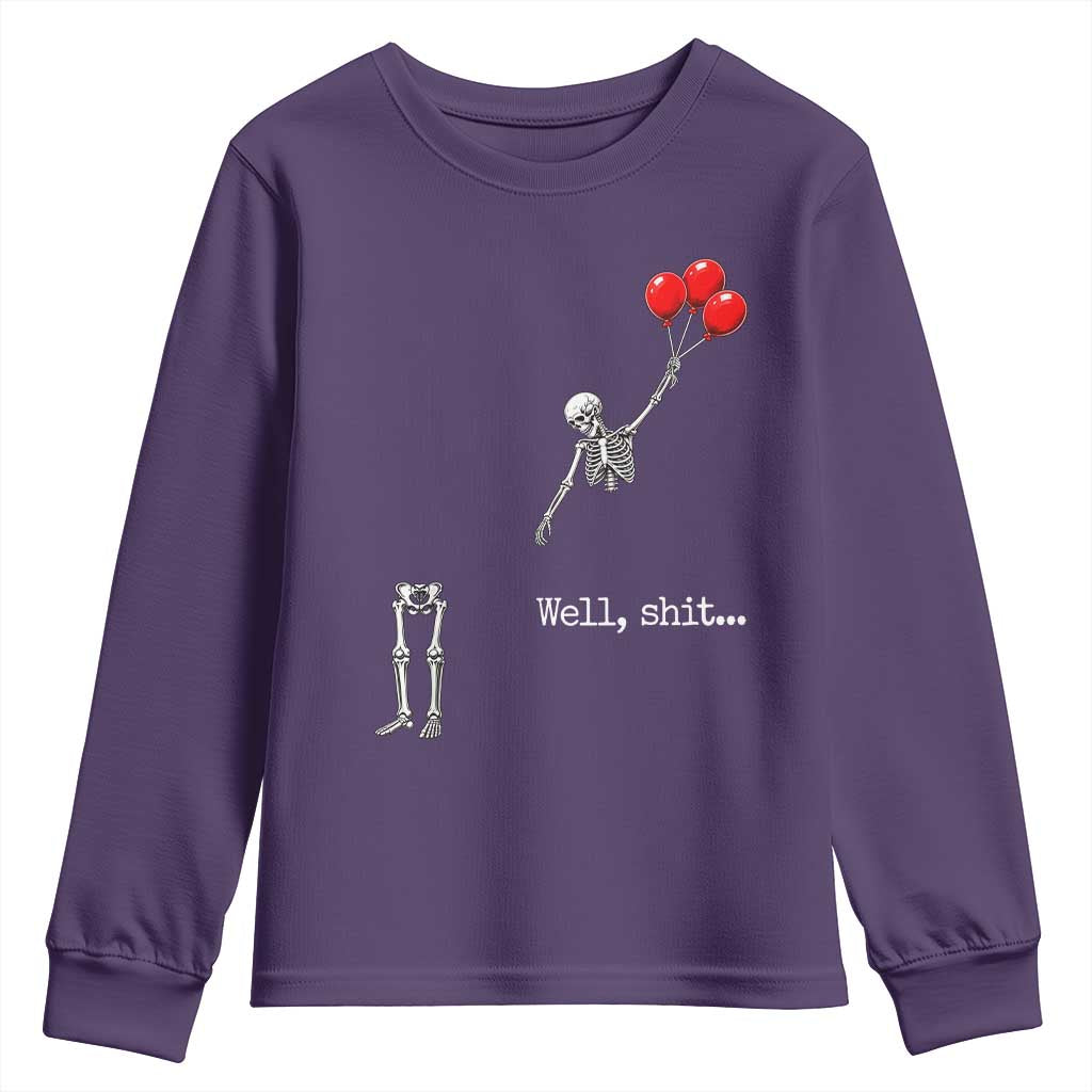 Well Shit Floating Skeleton Red Balloons Youth Sweatshirt Funny Dark Humor Halloween Gift