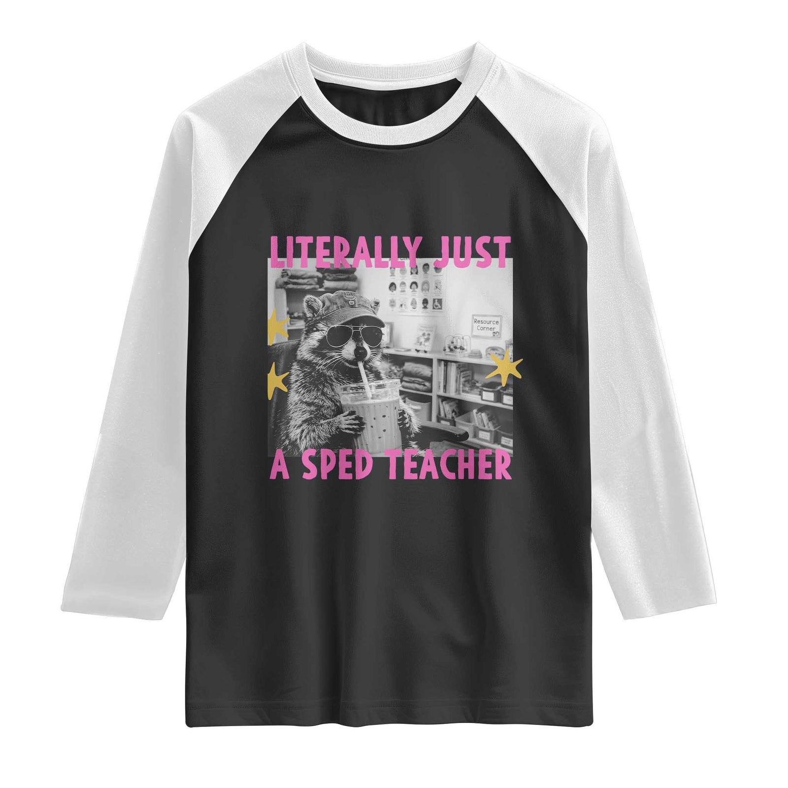 Literally Just A SPED Teacher Raccoon Drinking Iced Coffee Graphic Raglan Shirt Special Education Classroom Humor