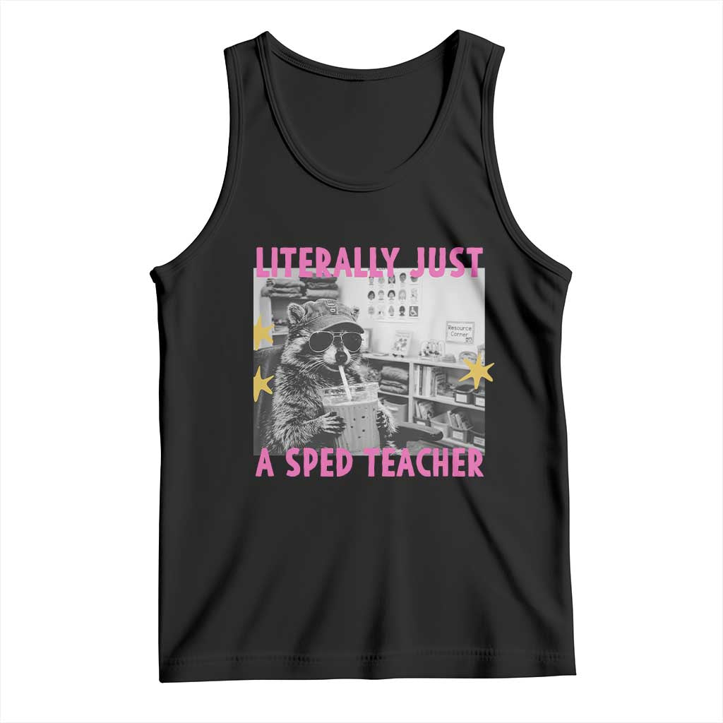 Literally Just A SPED Teacher Raccoon Drinking Iced Coffee Graphic Tank Top Special Education Classroom Humor