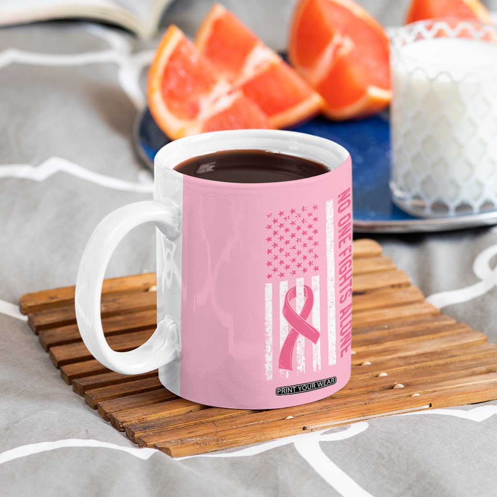 Nobody Fights Alone Pink Ribbon Flag Coffee Mug Breast Cancer Awareness Support TS02 Print Your Wear