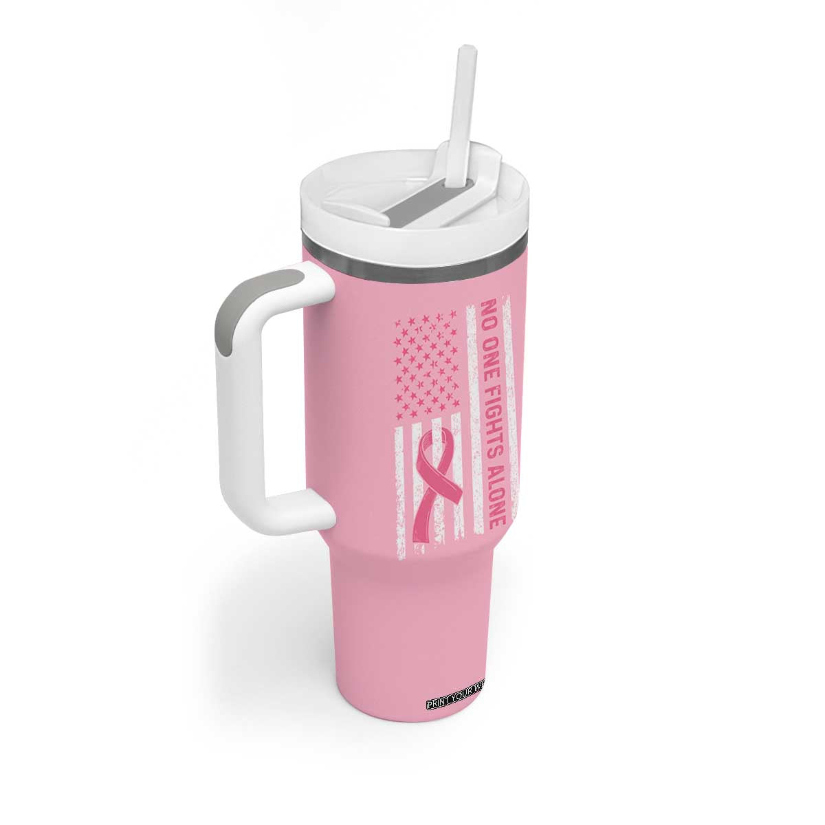 Nobody Fights Alone Pink Ribbon Flag Tumbler With Handle Breast Cancer Awareness Support TS02 Print Your Wear
