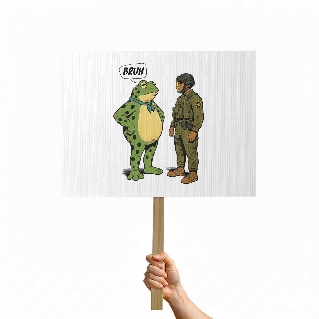 Funny Frog Bruh Resist Meme Protest Sign Free Portland Oregon Political Satire TS02 Horizontal 18