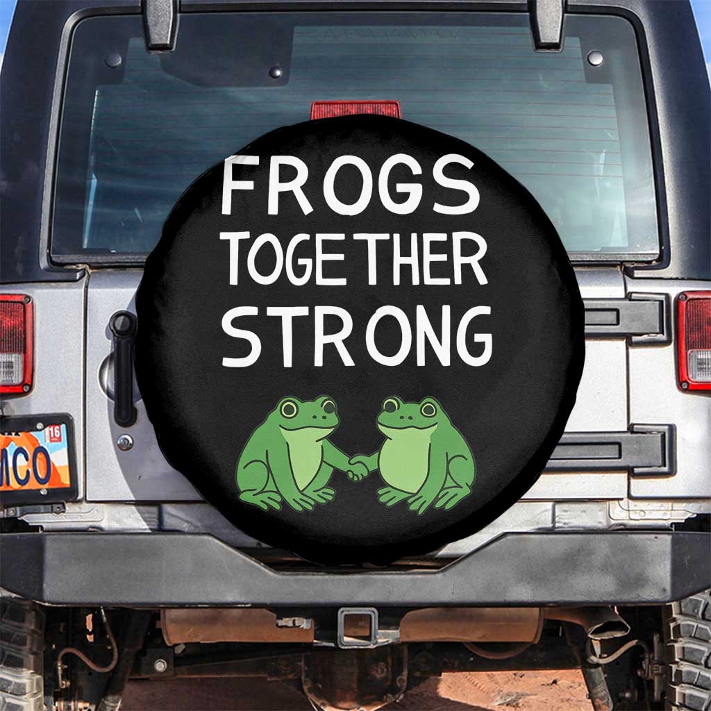 Frogs Together Strong Spare Tire Cover Free Portland Oregon Unity Meme TS02 No hole Black Print Your Wear