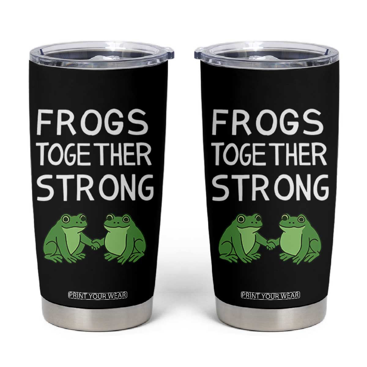 Frogs Together Strong Tumbler Cup Free Portland Oregon Unity Meme TS02 Black Print Your Wear