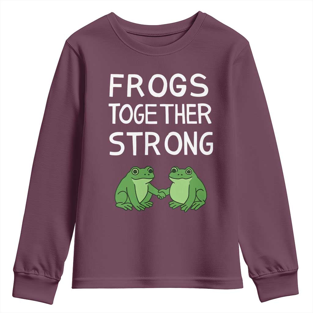 Frogs Together Strong Youth Sweatshirt Free Portland Oregon Unity Meme TS02 Maroon Print Your Wear
