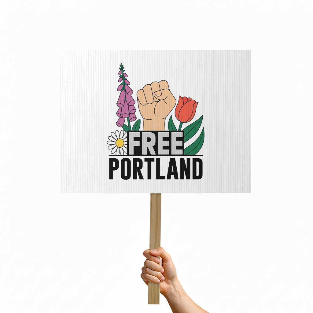 Free Portland Raised Fist Protest Sign Patriotic Oregon Freedom Floral Justice TS02 Horizontal 18
