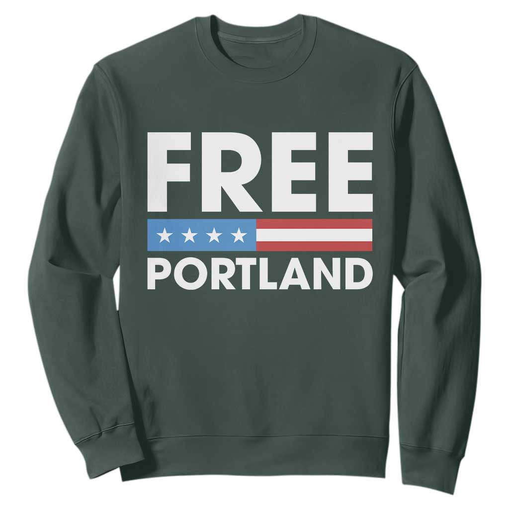 Free Portland Patriotic Sweatshirt Bold Political Statement American Flag TS02 Dark Forest Green Print Your Wear