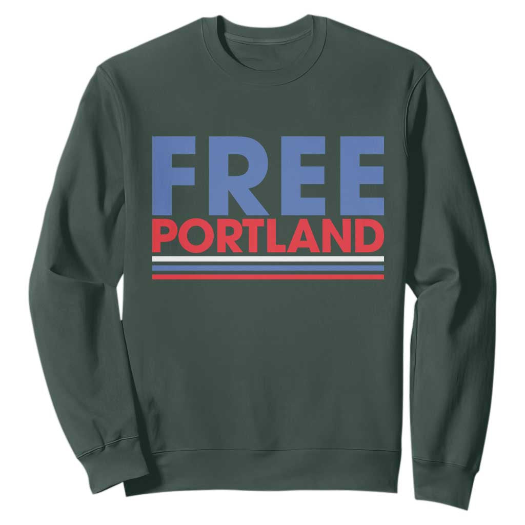 Free Portland Bold Patriotic Sweatshirt Red White and Blue Protest Statement TS02 Dark Forest Green Print Your Wear