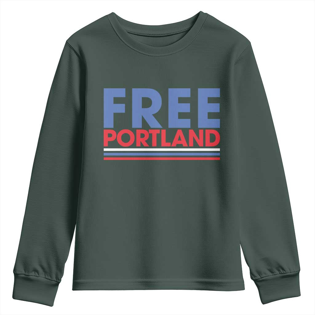 Free Portland Bold Patriotic Youth Sweatshirt Red White and Blue Protest Statement TS02 Dark Forest Green Print Your Wear