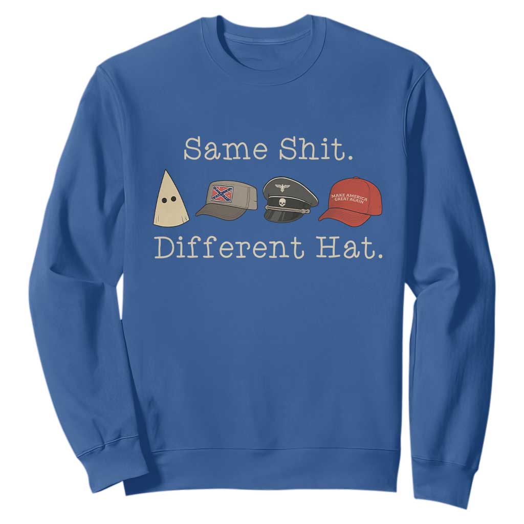 Same Shit Different Hat Sweatshirt TS02 Royal Blue Print Your Wear