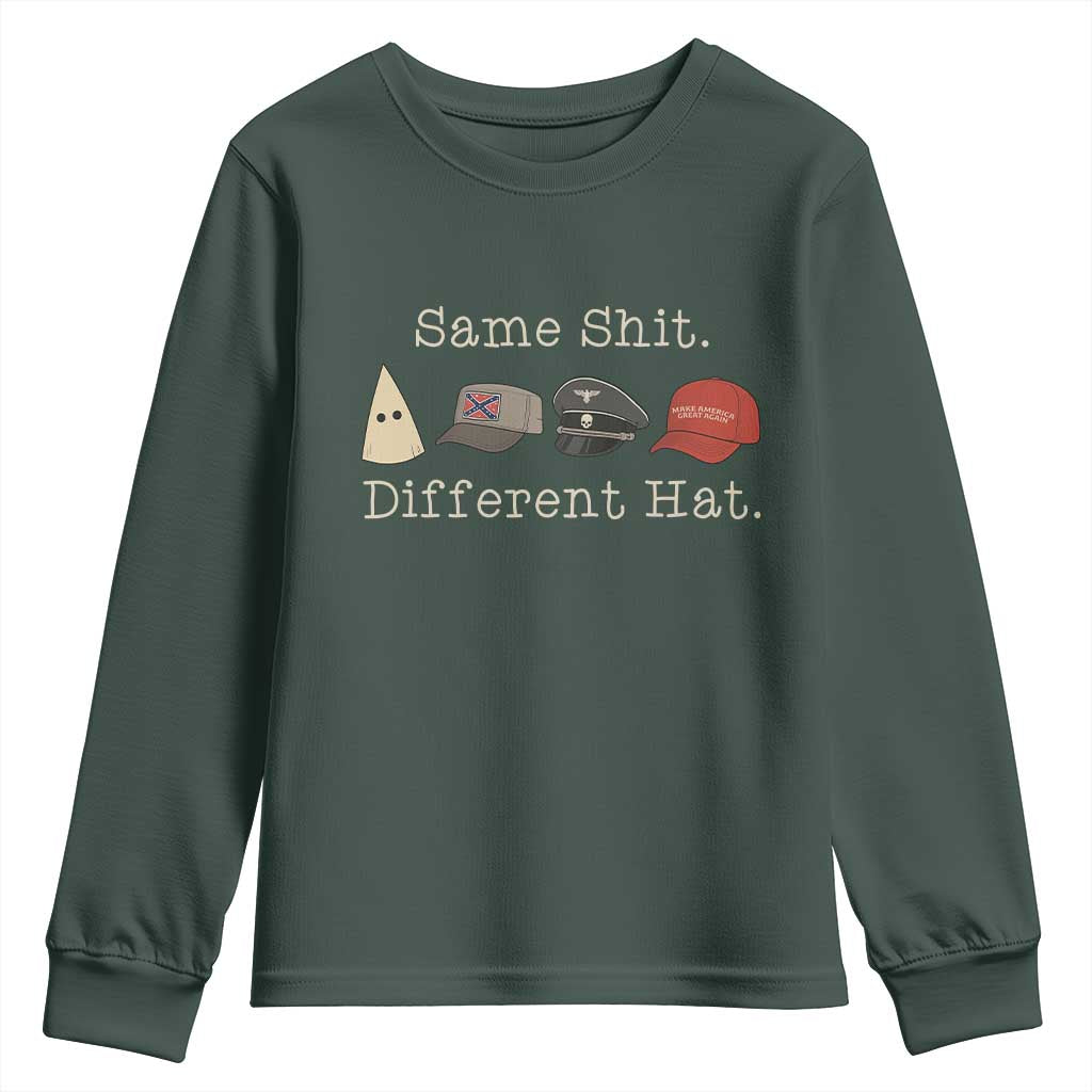 Same Shit Different Hat Youth Sweatshirt TS02 Dark Forest Green Print Your Wear