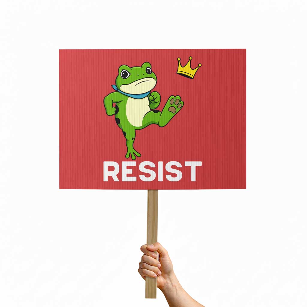 Resist Frog Kicking Crown Protest Sign Funny No Kings In America Free Portland TS02 Horizontal 18