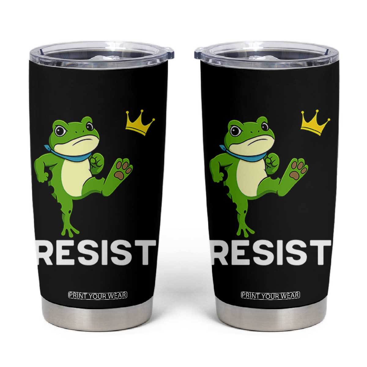 Resist Frog Kicking Crown Tumbler Cup Funny No Kings In America Free Portland TS02 Black Print Your Wear