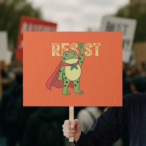 Resist Super Frog Protest Sign Free Portland Political Satire Retro Graphic TS02 Horizontal 18" x 24" Orange Print Your Wear