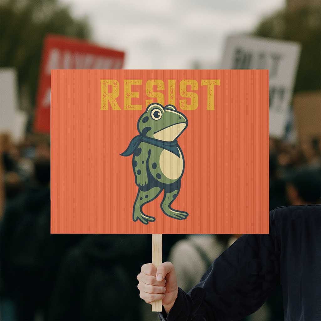 Resist Frog Protest Protest Sign Free Portland Political Satire TS02 Horizontal 18
