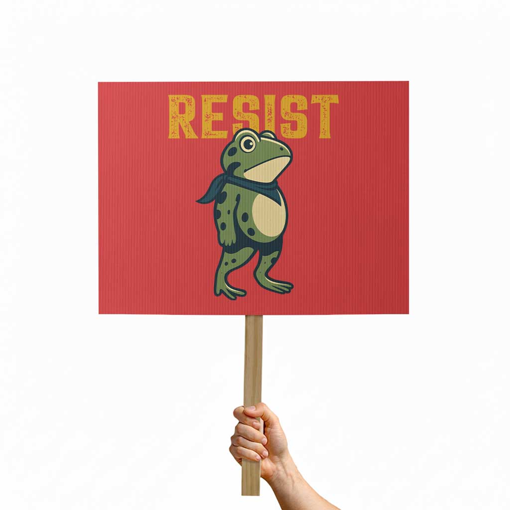 Resist Frog Protest Protest Sign Free Portland Political Satire TS02 Horizontal 18