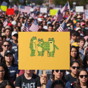 Frogs Together Strong Protest Sign Portland Frog Resist Protest TS02 Horizontal 18" x 24" Yellow Print Your Wear