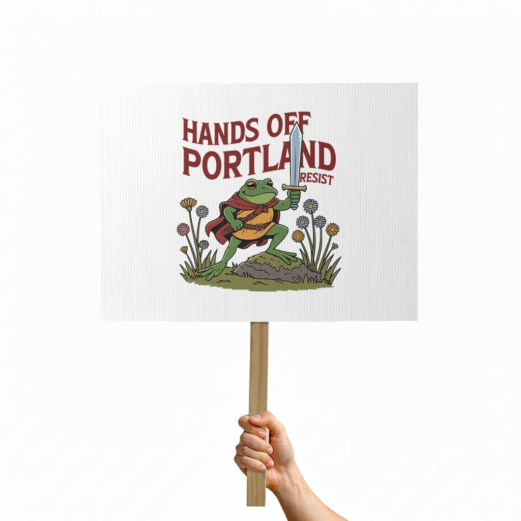 Hands Off Portland Sword Frog Protest Sign Freedom Fighters Hero Resist TS02 Horizontal 18