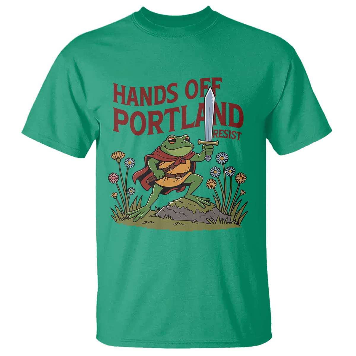 Hands Off Portland Sword Frog T Shirt Freedom Fighters Hero Resist TS02 Irish Green Print Your Wear