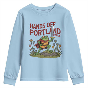Hands Off Portland Sword Frog Youth Sweatshirt Freedom Fighters Hero Resist TS02 Light Blue Print Your Wear