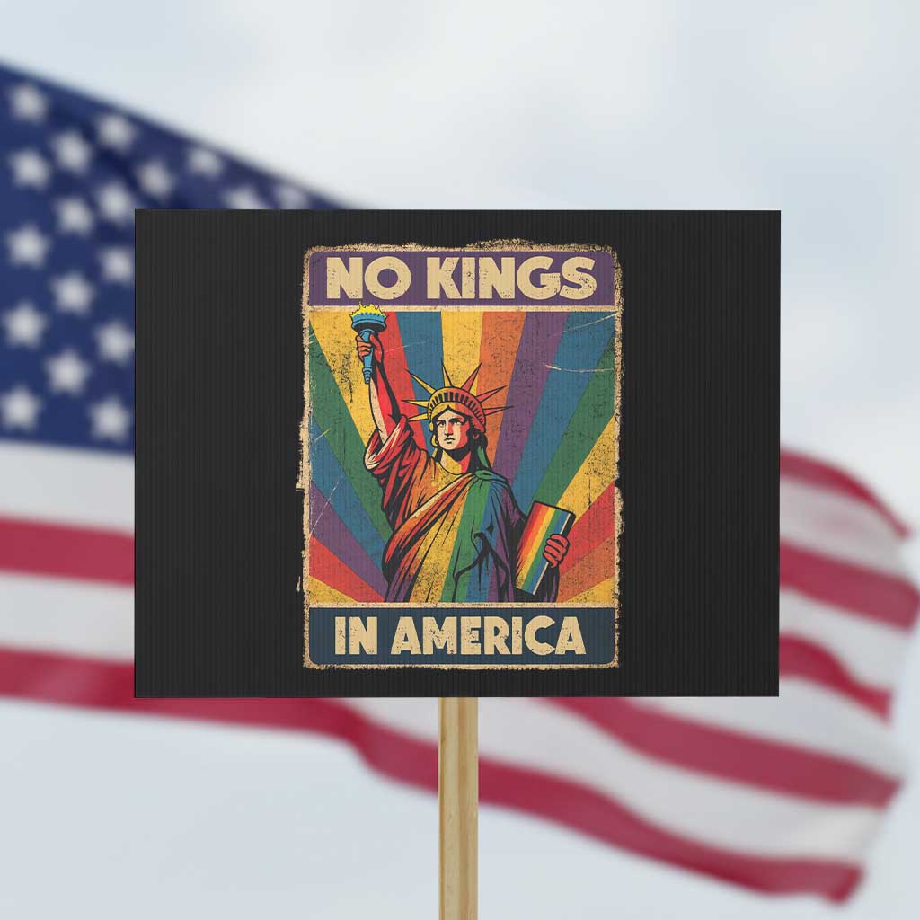 No Kings in America Pride Protest Sign Rainbow Statue of Liberty Protest TS02 Horizontal 18